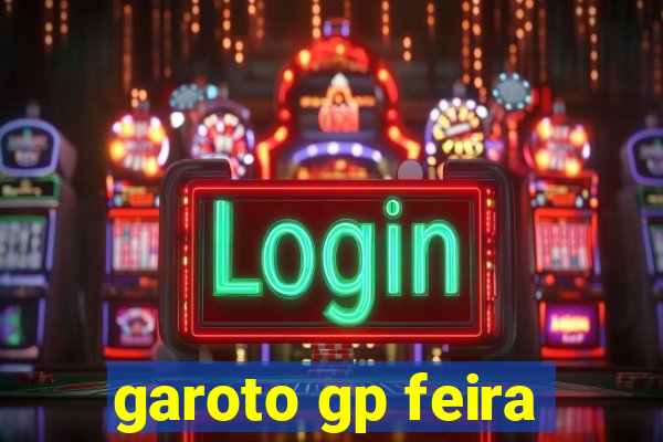 garoto gp feira